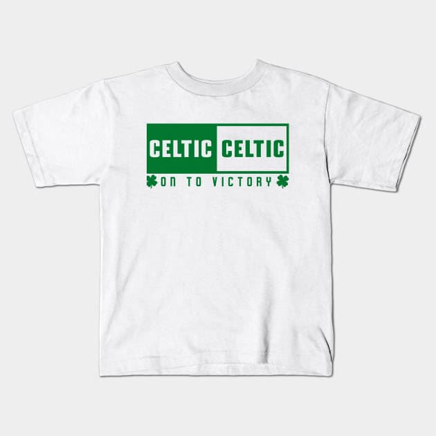 Celtic Celtic On To Victory (Glasgow Celtic FC) Kids T-Shirt by TeesForTims